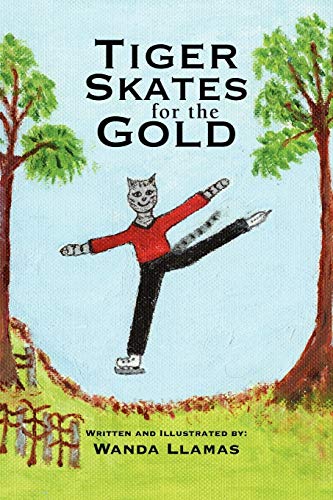 Beispielbild fr Tiger Skates for the Gold zum Verkauf von Chiron Media