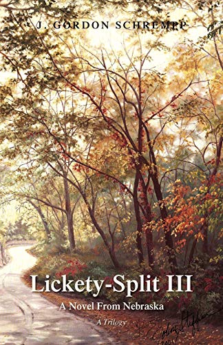 Stock image for Lickety-Split III: A Novel From Nebraska for sale by Wonder Book