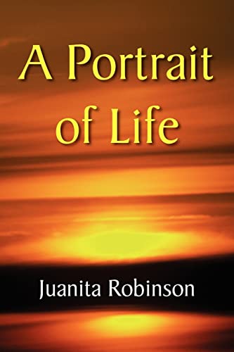 9781436340731: A Portrait of Life