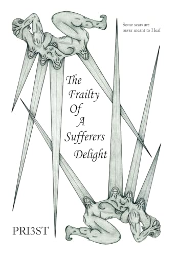 The Frailty of a Sufferers Delight (9781436341301) by Priest