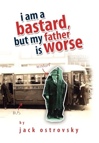 Stock image for I Am a Bastard, But My Father Is Worse for sale by PBShop.store US