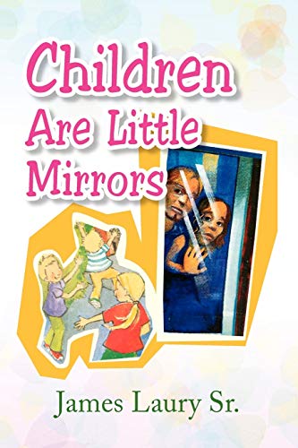 9781436343121: Children Are Little Mirrors