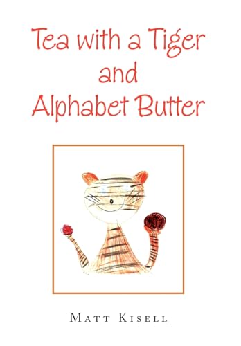 Beispielbild fr Tea with a Tiger and Alphabet Butter zum Verkauf von Lucky's Textbooks