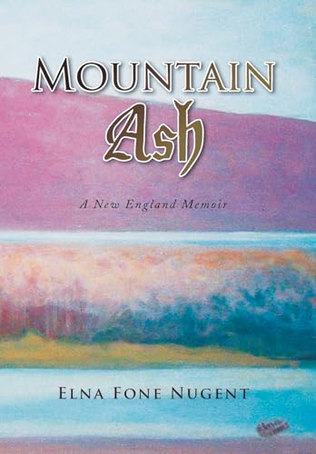 Mountain Ash (Hardback) - Elna Fone Nugent