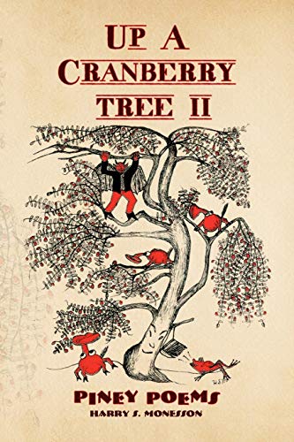 9781436345521: UP A CRANBERRY TREE II: PINEY POEMS