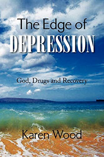 The Edge of Depression (9781436346191) by Wood, Karen