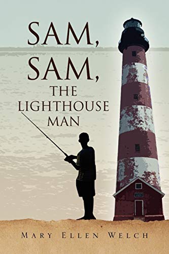 Stock image for Sam, Sam, the Lighthouse Man for sale by Lucky's Textbooks