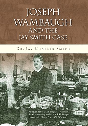 Beispielbild fr Joseph Wambaugh and the Jay Smith Case zum Verkauf von ThriftBooks-Dallas