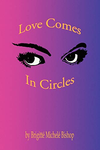 Stock image for Love Comes In Circles for sale by Lucky's Textbooks
