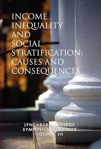 Beispielbild fr Income Inequality and Social Stratification (Lynchburg College Symposium Reading) zum Verkauf von Lucky's Textbooks