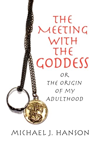 Stock image for The Meeting with the Goddess for sale by Lucky's Textbooks