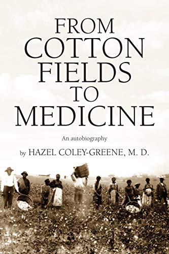 9781436352086: FROM COTTON FIELDS TO MEDICINE