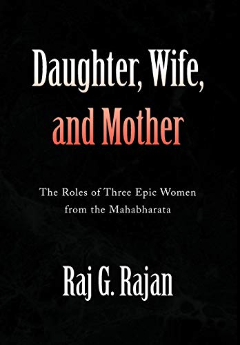 Daughter, Wife, and Mother [Hardcover ] - Rajan, Raj G.