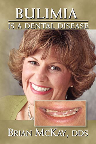 Stock image for Bulimia Is A Dental Disease for sale by PBShop.store US