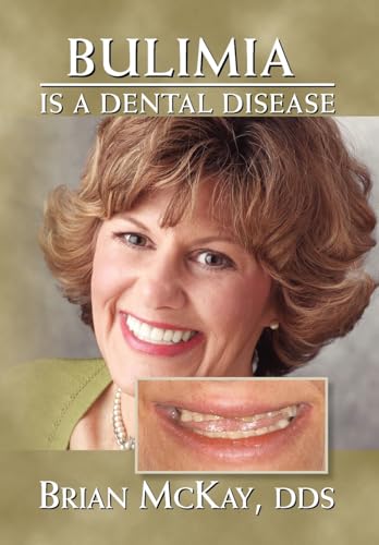 Stock image for Bulimia Is a Dental Disease for sale by PBShop.store US