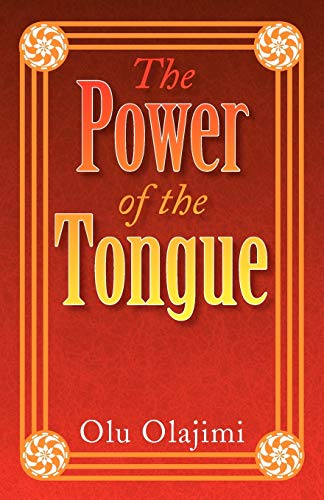 The Power of the Tongue - Olu Olajimi