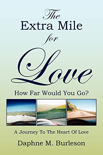 The Extra Mile for Love - Burleson, Daphne M.