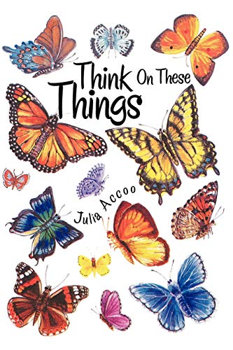 Think on These Things - Accoo, Julia