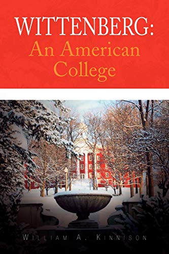 Imagen de archivo de Wittenberg: An American College a la venta por HPB-Emerald