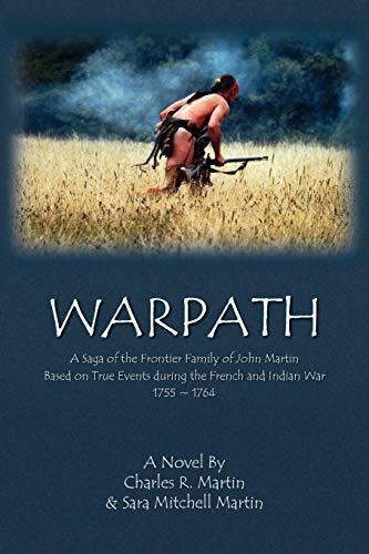 Beispielbild fr Warpath: A Saga of the Frontier Family of John Martin zum Verkauf von Wonder Book