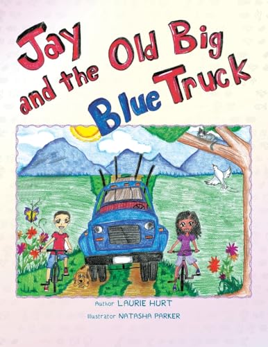 Imagen de archivo de Jay and the Old Big Blue Truck a la venta por Lucky's Textbooks