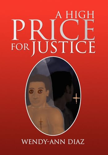 Stock image for A High Price for Justice for sale by Lucky's Textbooks