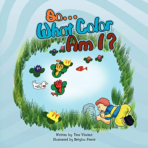 Imagen de archivo de So. What Color Am I? a la venta por Half Price Books Inc.