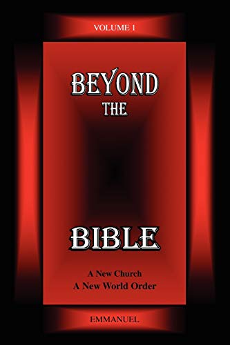 Beyond the Bible Volume 1 (9781436359504) by Emmanuel