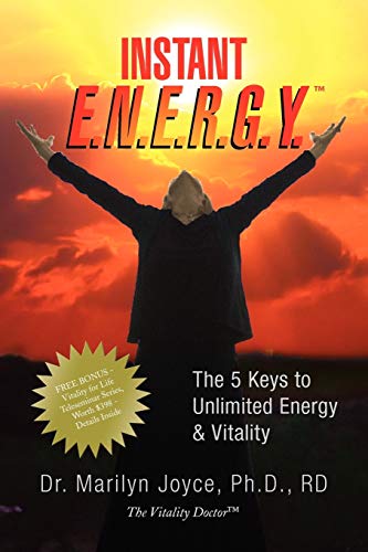 Stock image for INSTANT E.N.E.R.G.Y.: The 5 Keys to Unlimited Energy & Vitality for sale by SecondSale