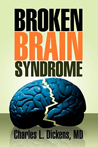 9781436365475: Broken Brain Syndrome