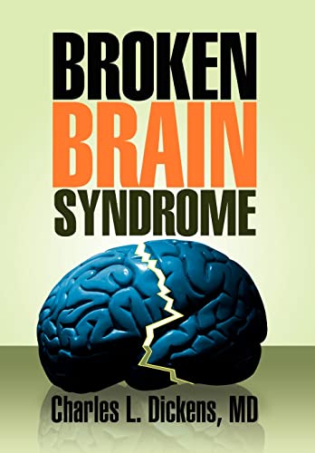 9781436365482: Broken Brain Syndrome