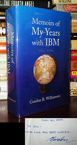 Memoirs of My Years With IBM: 1951-1986 (9781436365864) by Williamson, Gordon