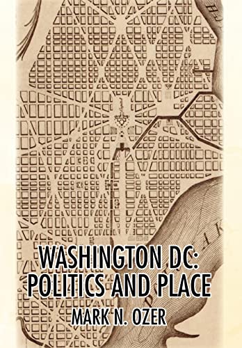 9781436371346: Washington Dc: POLITICS AND PLACE