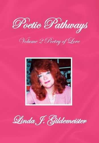 Stock image for Poetic Pathways Volume 2: Poetry of Love for sale by Lucky's Textbooks