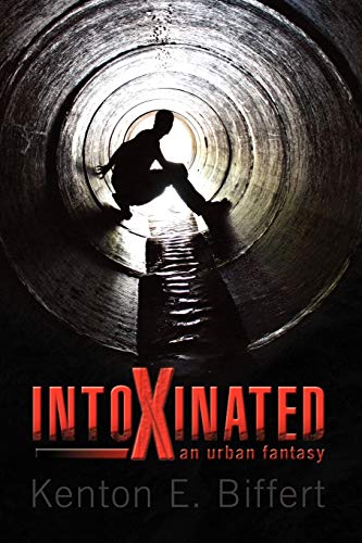 Intoxinated (Paperback) - Kenton E Biffert