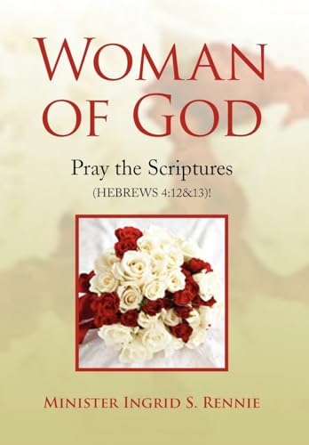 Woman of God (Hardback) - Minister Ingrid S Rennie