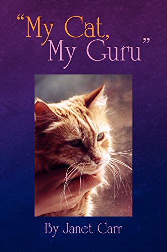 ''My Cat, My Guru'' (9781436377683) by Carr, Janet