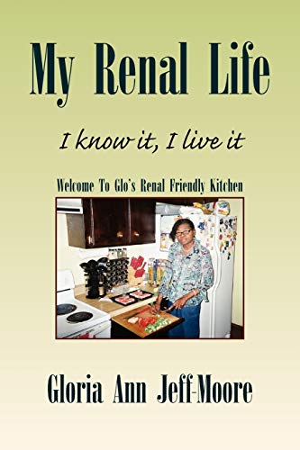 Imagen de archivo de My Renal Life: I know it, I live it a la venta por Lucky's Textbooks