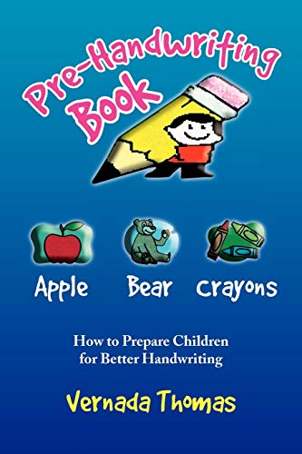 Stock image for Pre-Handwriting Book: How to Prepare Children for Better Handwriting for sale by Lucky's Textbooks