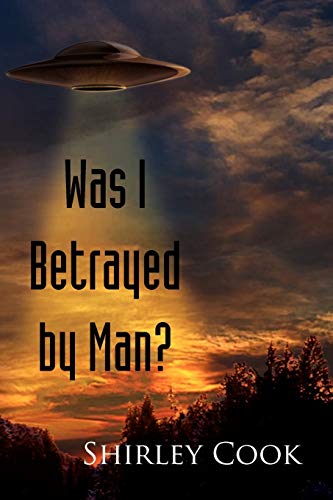 Was I Betrayed by Man? - Cook, Shirley