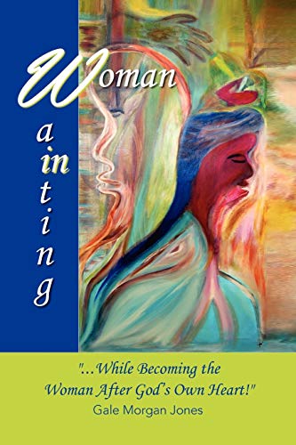 Woman in Waiting - Jones, Gale Morgan