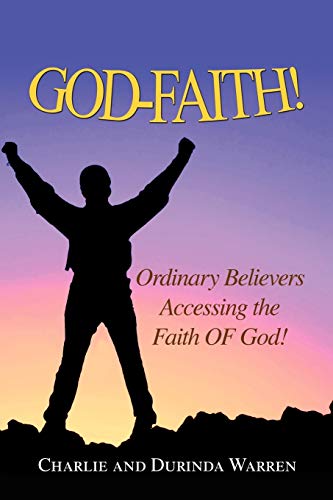 9781436381161: GOD-FAITH!