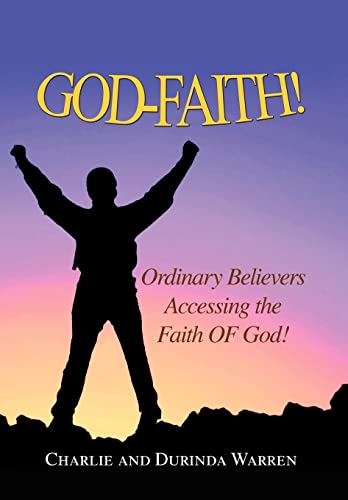 GOD-FAITH! - Charlie and Durinda Warren