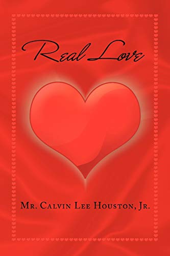 Real Love - Calvin Lee Houston