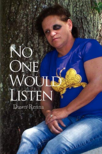 No One Would Listen - Renna, Dawn