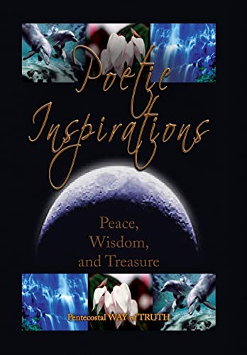 9781436382892: Poetic Inspirations: Peace, Wisdom, and Treasure