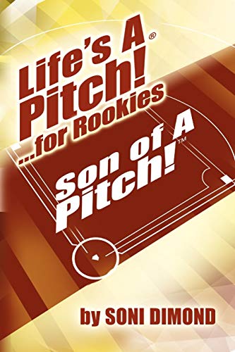 Beispielbild fr Life's a Pitch! .for Rookies: Son of a Pitch! zum Verkauf von Wonder Book