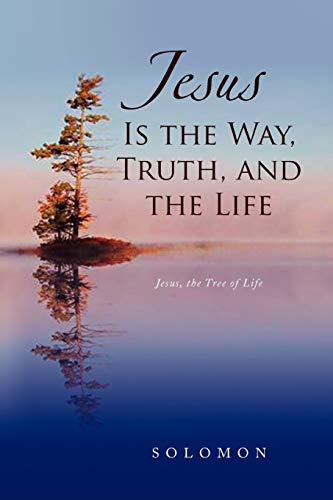 Imagen de archivo de Jesus Is the Way, Truth, and the Life a la venta por Lucky's Textbooks