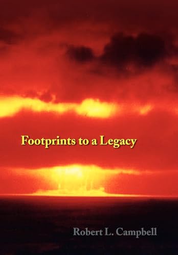 Footprints to a Legacy - Robert L. Campbell