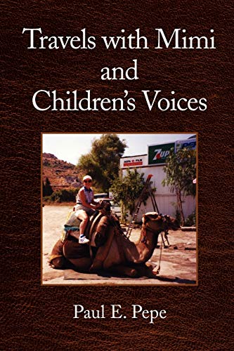 9781436386739: Travels with Mimi and Children's Voices